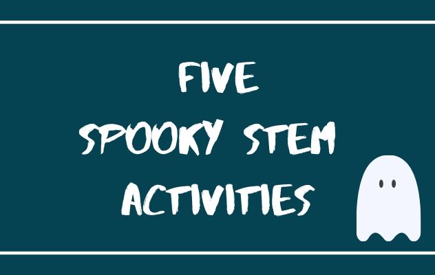 Five spooky STEM activities