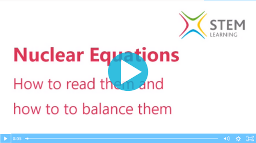 Remote lesson - physics: nuclear equations - key stage 4